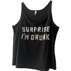 FRIDAY + SATURDAY • Surprise I’m Drunk Funny Tank Top • Size Large